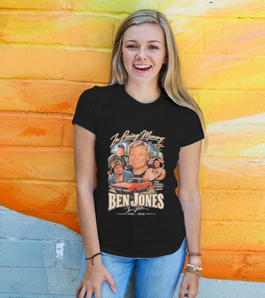 In Loving Memory Of Ben Jones 1941 2026 Keep It Between The Ditches Cooter T-Shirt