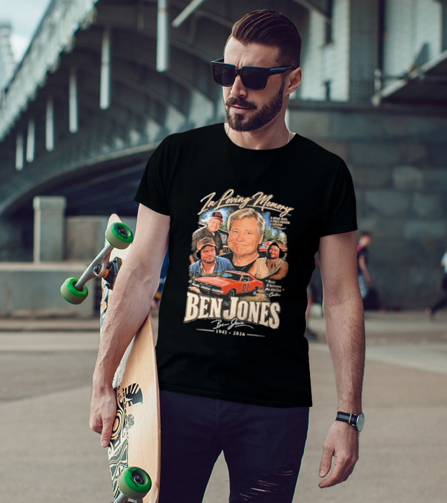 In Loving Memory Of Ben Jones 1941 2026 Keep It Between The Ditches Cooter T-Shirt
