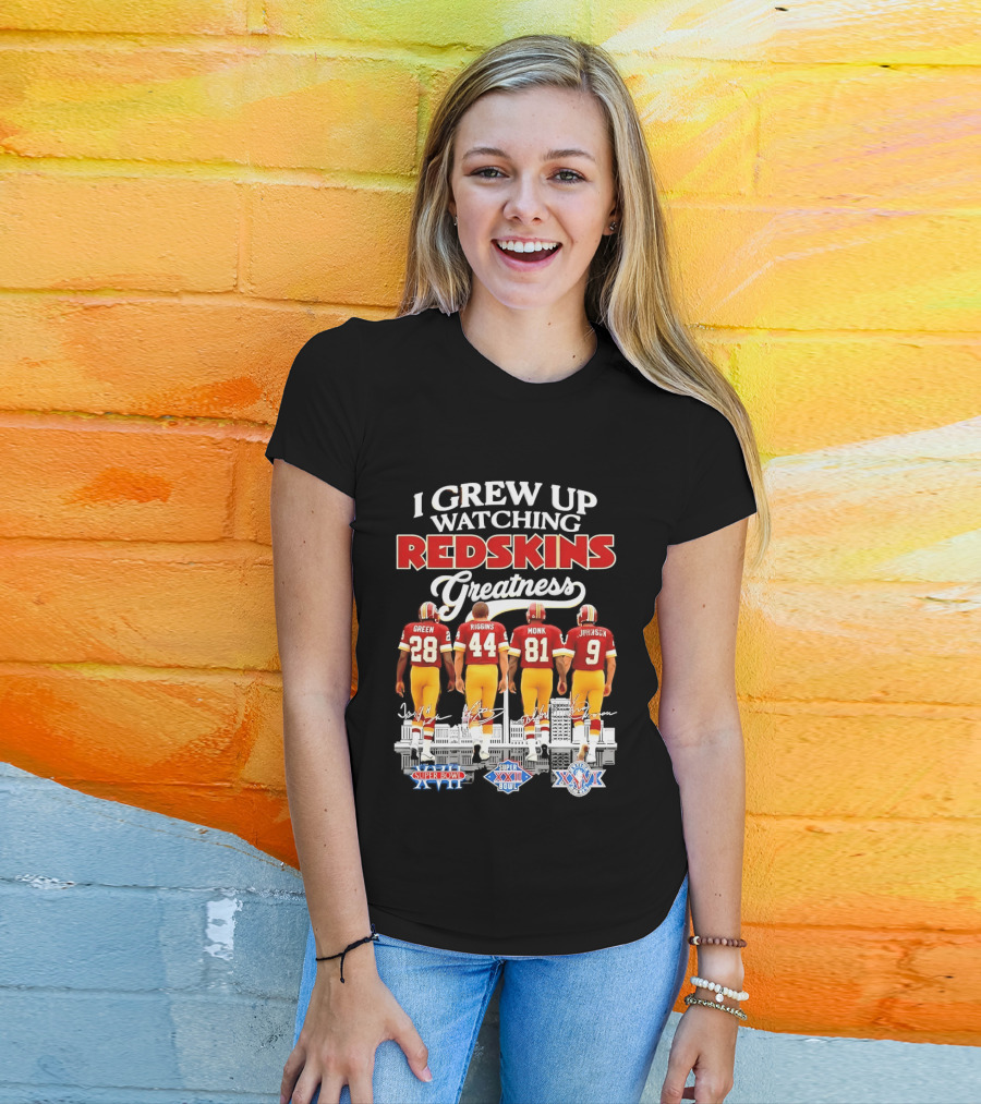I Grew Up Ing Redskins Greatness Green Riggins Monk Johnson Super Bowl XVII XXII XXVI T-Shirt