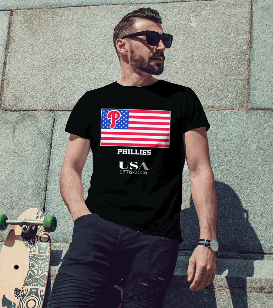 Philadelphia Phillies USA Flag 1776 2026 Stars And Stripes T-Shirt