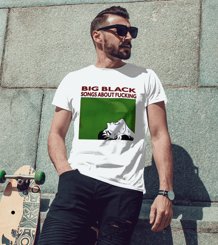 Big Black Songs About Fucking Green Background Sweating Face T-Shirt