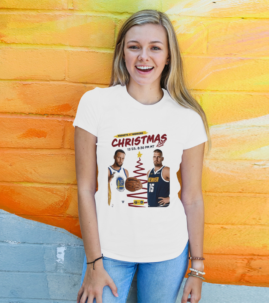 Nuggets At Warriors Christmas Day Game December 25 2026 8:30 PM MT T-Shirt