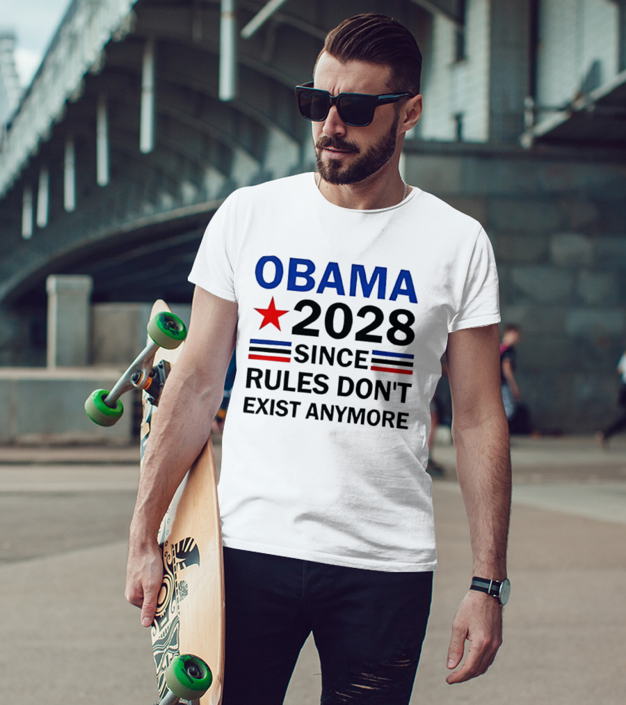 Obama 2028 Since Rules Don't Exist Anymore Red Star Blue Stripes Trendsetter T-Shirt