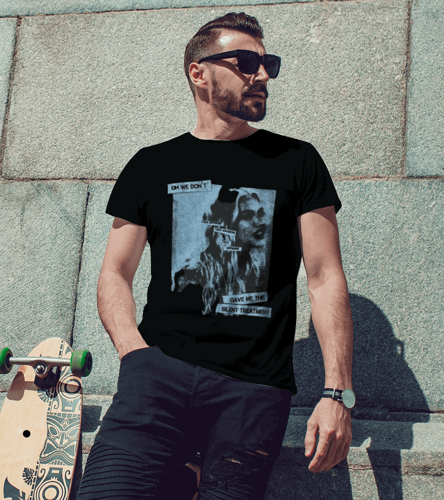 Freya Skye Music Oh We Don't Talk Anymore Gave Me The Silent Treatment T-Shirt
