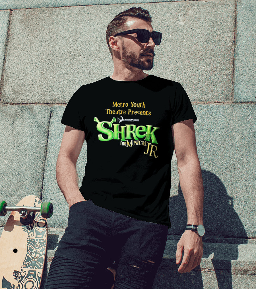Shrek The Musical Jr Metro Youth Theatre Presents DreamWorks T-Shirt