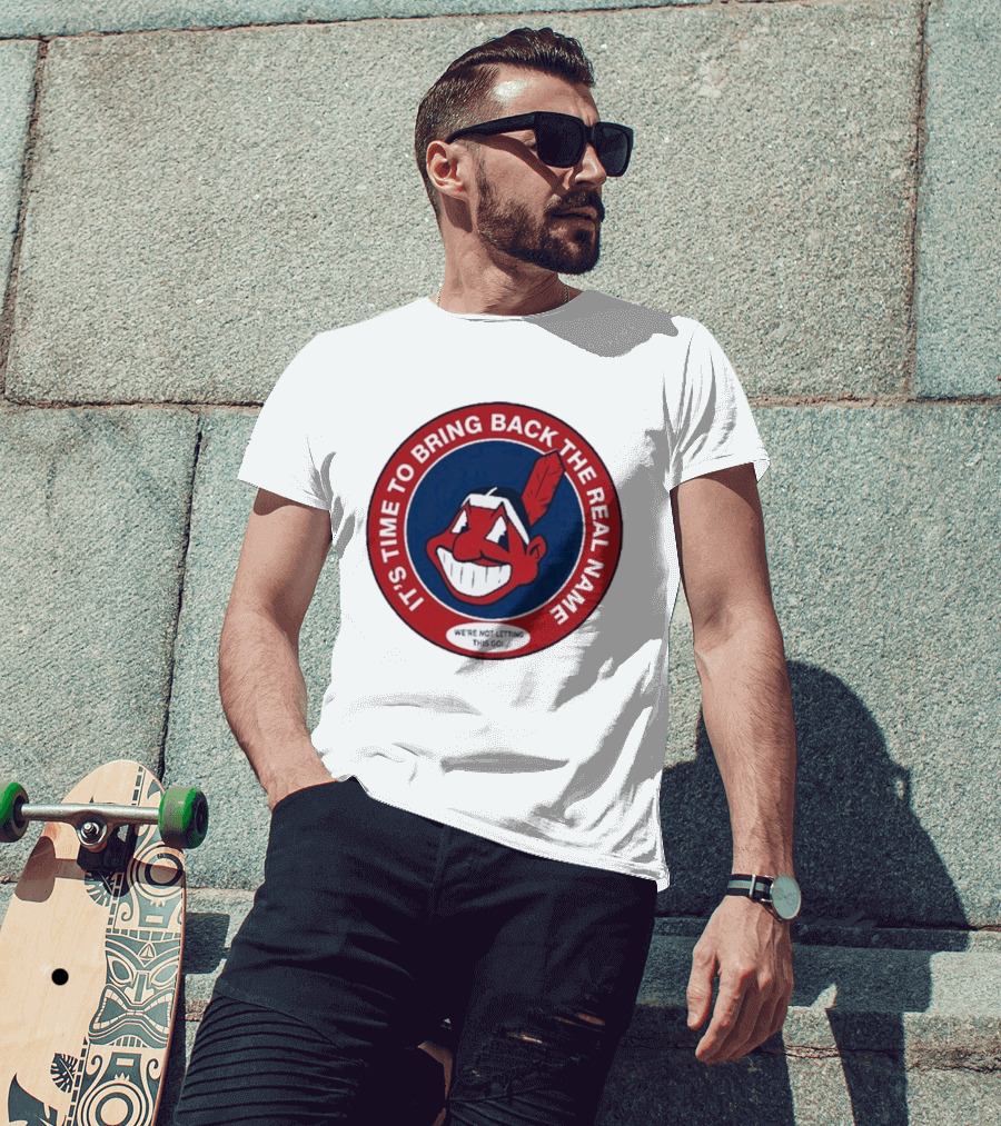 It's Time To Bring Back The Real Name We're Not Letting This Go T-Shirt