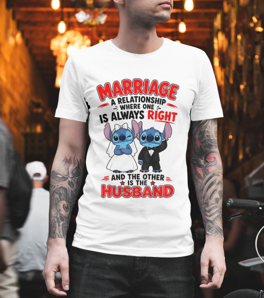 Marriage Relationship Where One Is Always Right And The Other Is The Husband Stitch And Angel T-Shirt