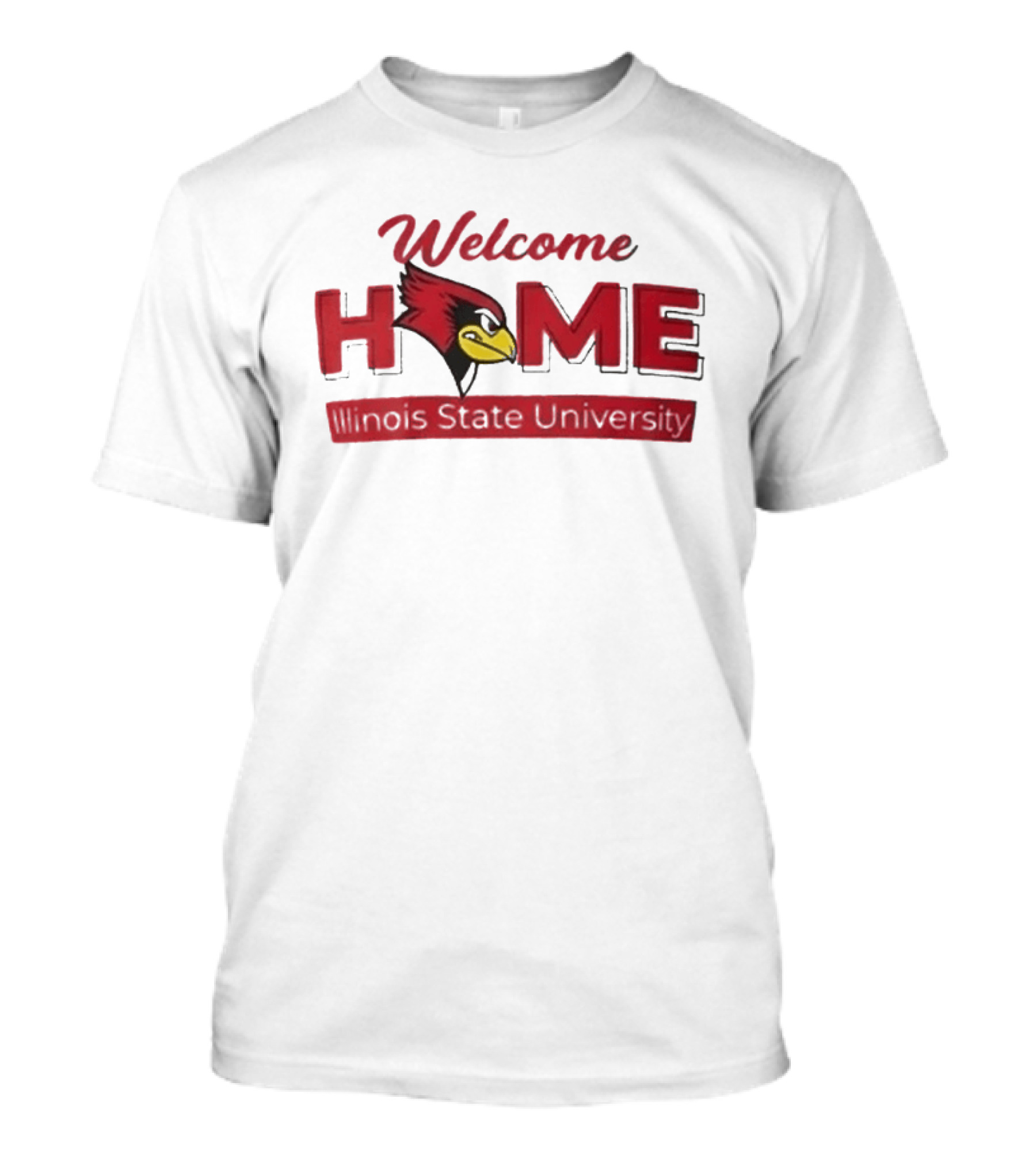 Welcome Home Illinois State University Redbird T-Shirt