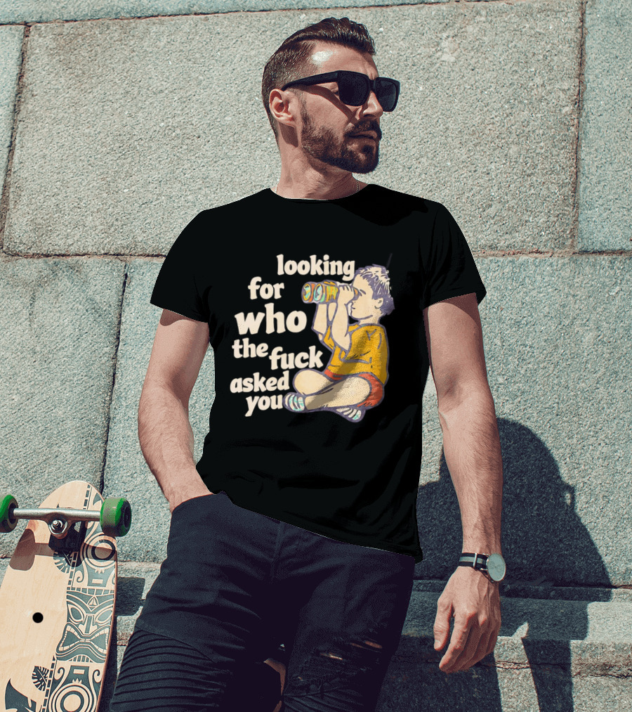 Looking For Who The Fuck Asked You Boy With Binoculars Yellow Red Shorts T-Shirt