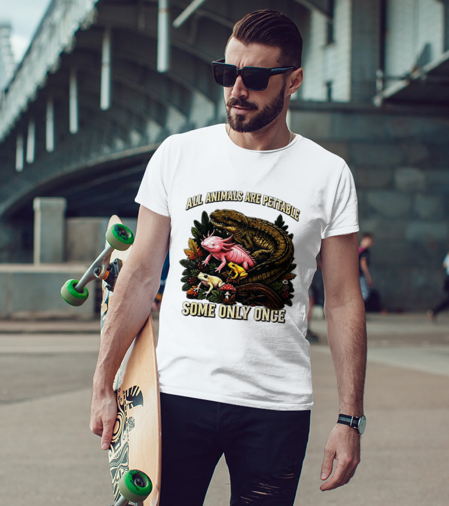 All Animals Are Pettable Some Only Once Frogs Axolotl Salamanders Mushroom Leaves T-Shirt