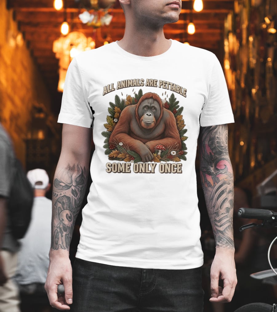 All Animals Are Pettable Some Only Once Orangutan Autumn Leaves Mushroom Berries T-Shirt