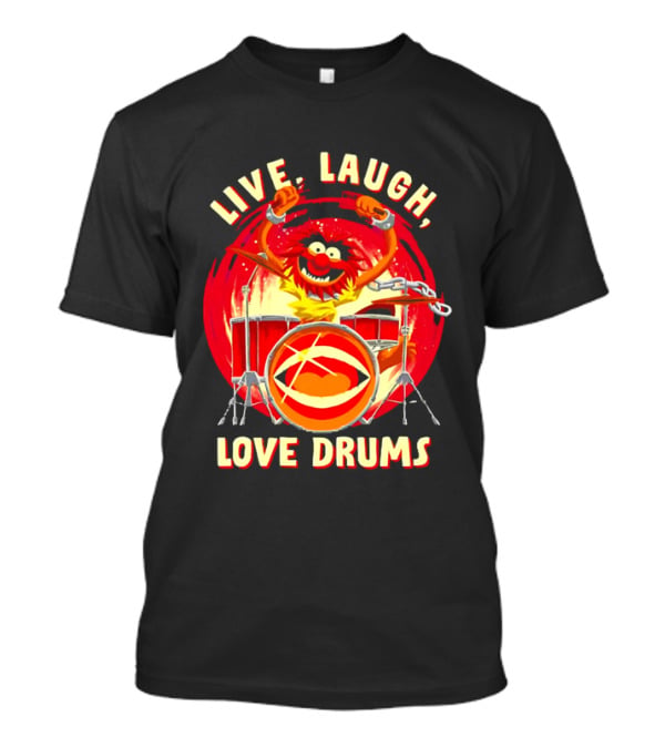 Live Laugh Love Drums Muppet Animal Playing Musical Instrument Red T-Shirt