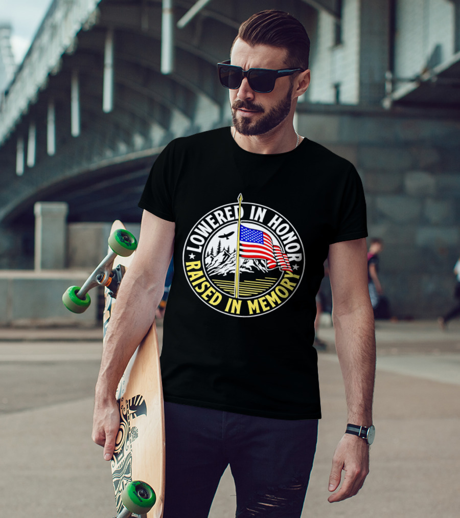 Lowered In Honor Raised In Memory American Flag USA Mountain Landscape T-Shirt