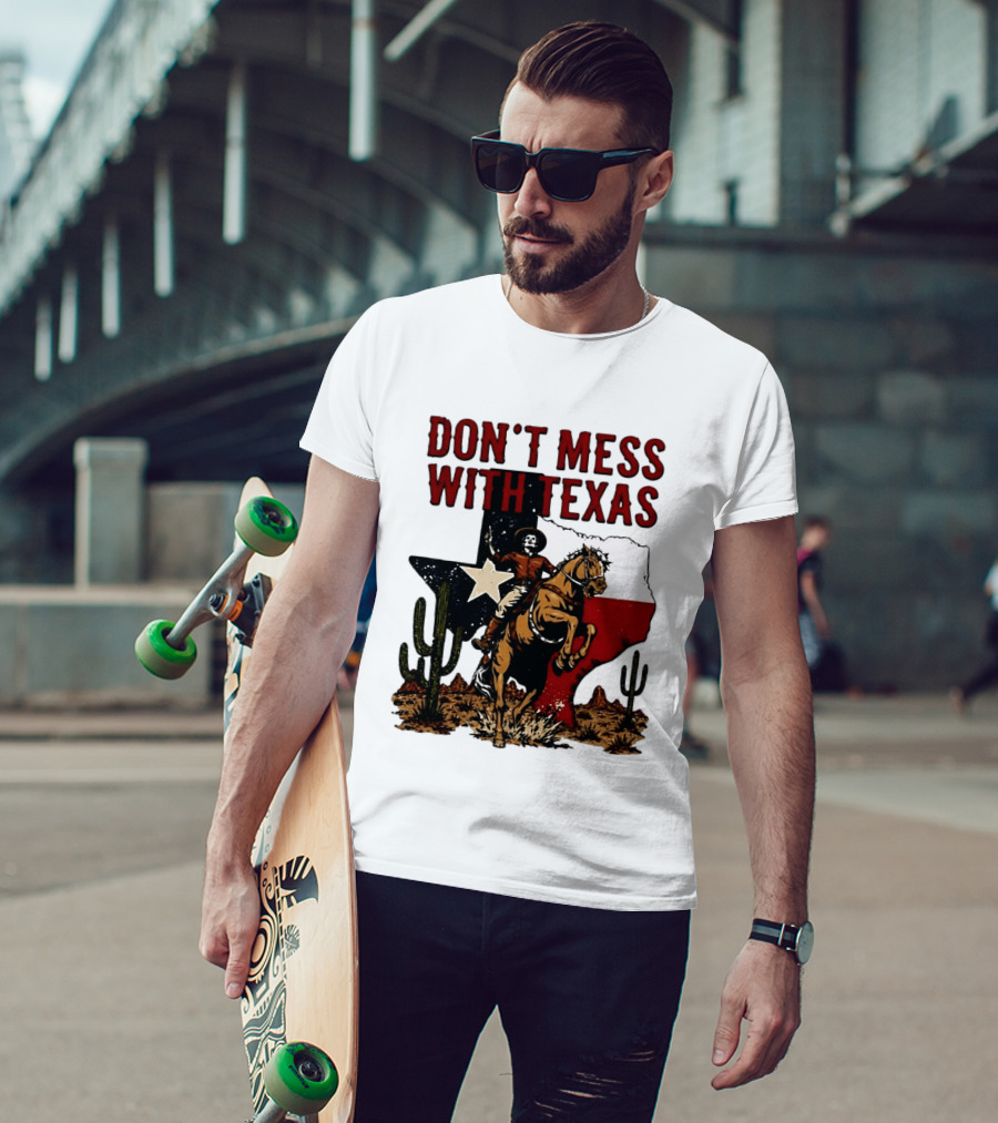 Don't Mess With Texas Cowboy Riding Horse State Flag Cactus T-Shirt