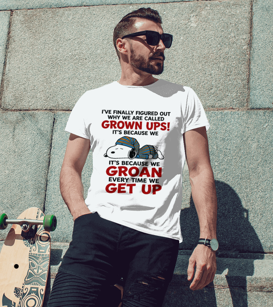 Snoopy Peanuts I've Finally Figured Out Why We Are Called Grown Ups Groan Every Time We Get Up T-Shirt