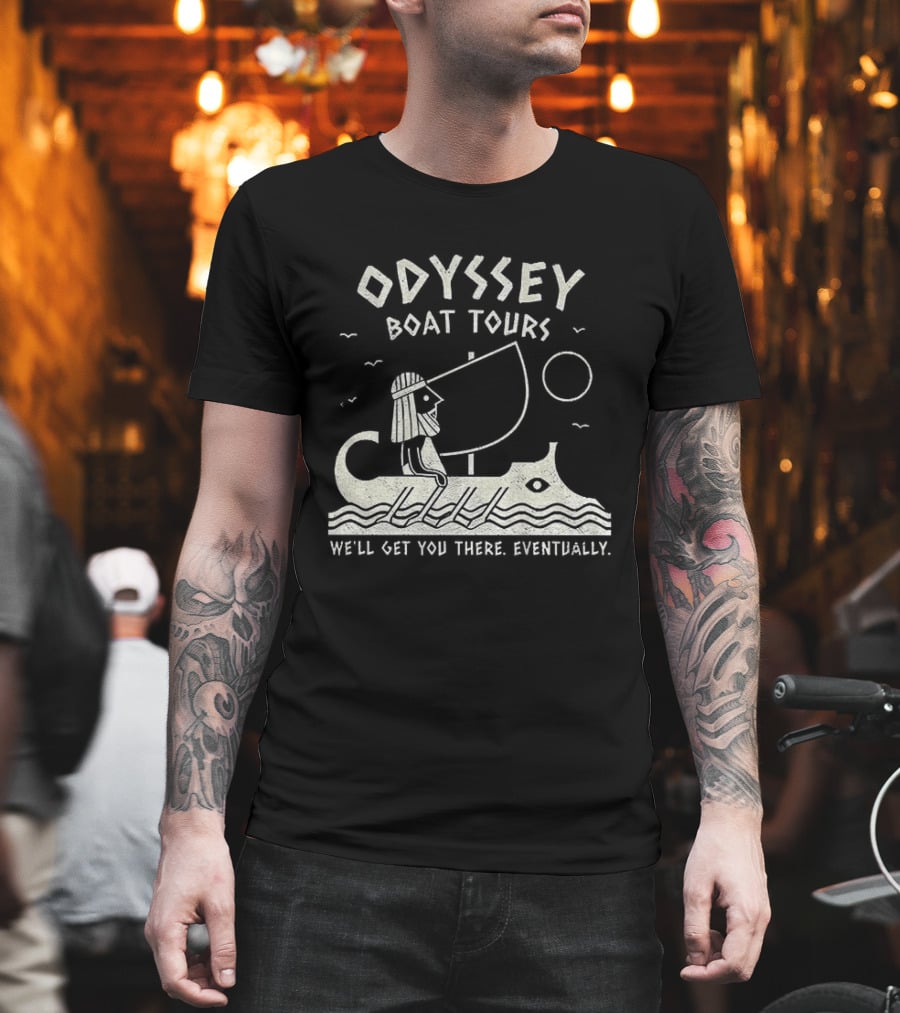 Odyssey Boat Tours Mythological Traveler In Antique Rowing Ship We'll Get You There Eventually T-Shirt
