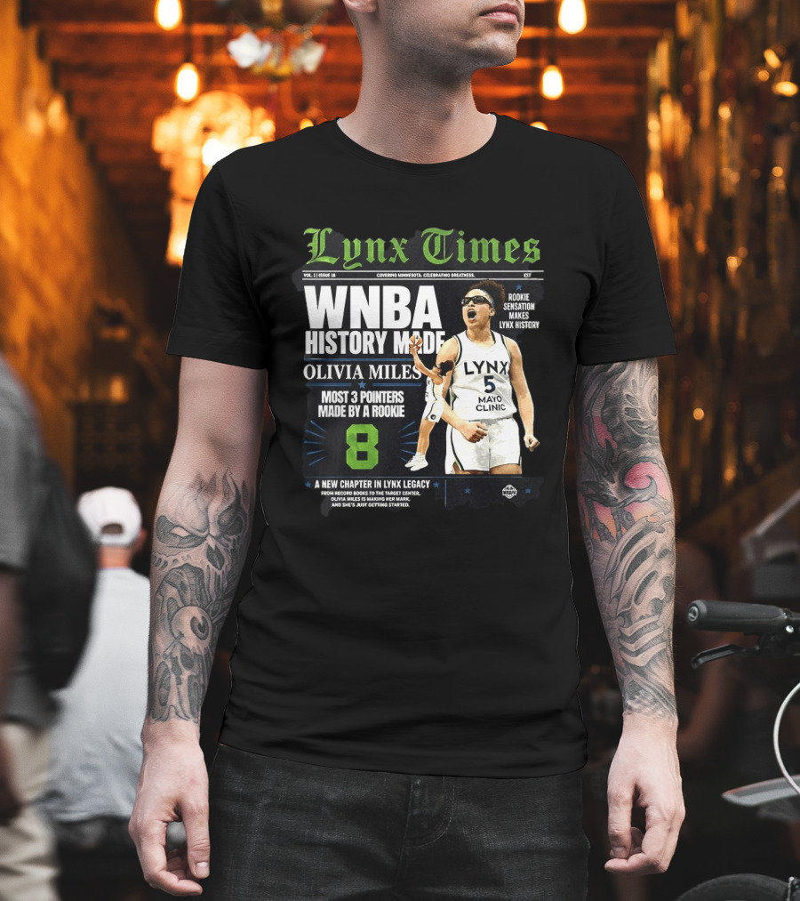 WNBA History Made Olivia Miles Lynx Times Most 3 Pointers By A Rookie T-Shirt