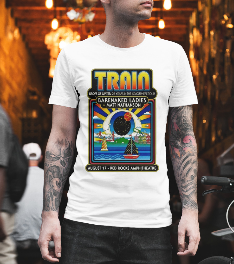 Train Drops Of Jupiter 25 Years In The Atmosphere Tour Barenaked Ladies Matt Nathanson August 17 Red Rocks Amphitheatre T-Shirt