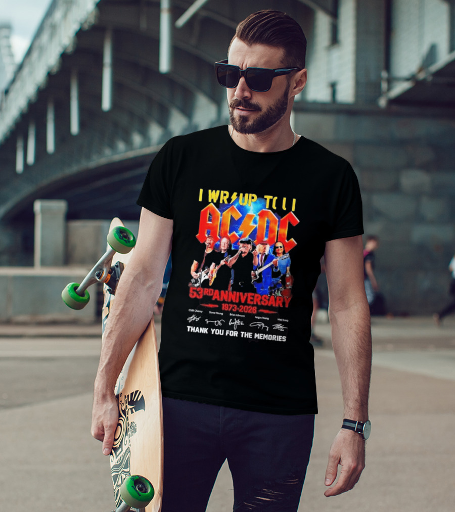 ACDC PWR UP Til 53rd Anniversary Tour 1973 2026 Signatures Thank You For The Memories T-Shirt