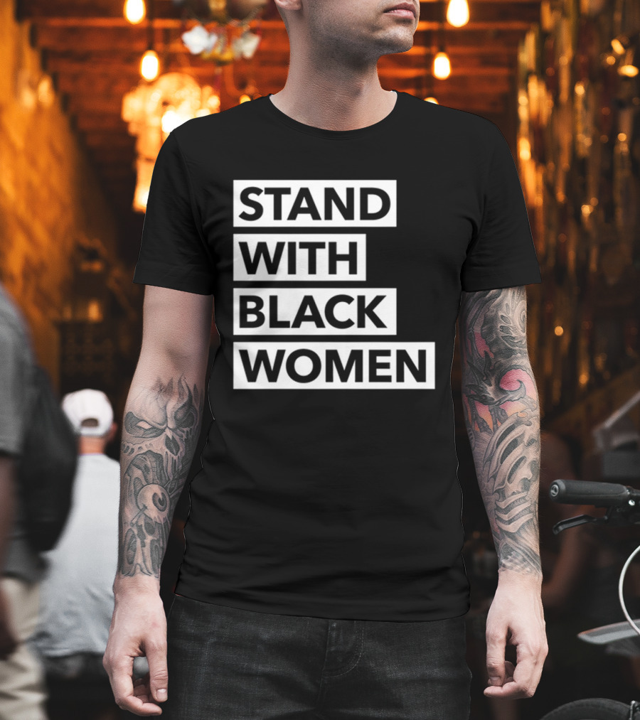 Stand With Black Women Angie Nixon T-Shirt