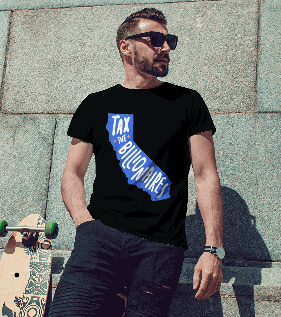 California Tax The Billionaires Political T-Shirt