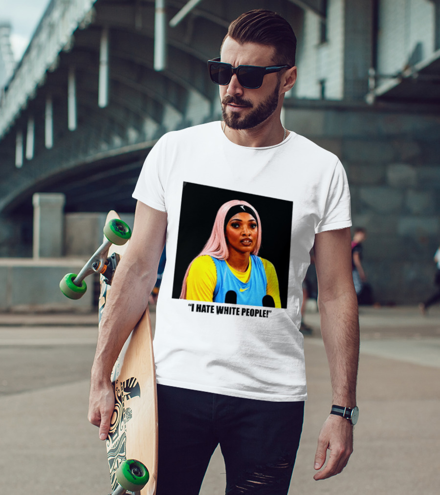 Angel Reese Atlanta Dream I Hate White People T-Shirt