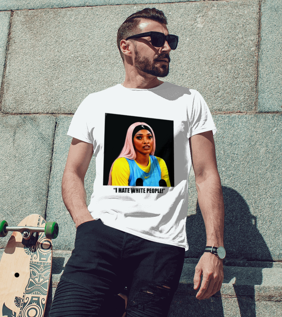Angel Reese Atlanta Dream I Hate White People T-Shirt