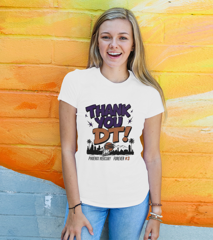 Thank You DT Phoenix Mercury Forever #3 T-Shirt