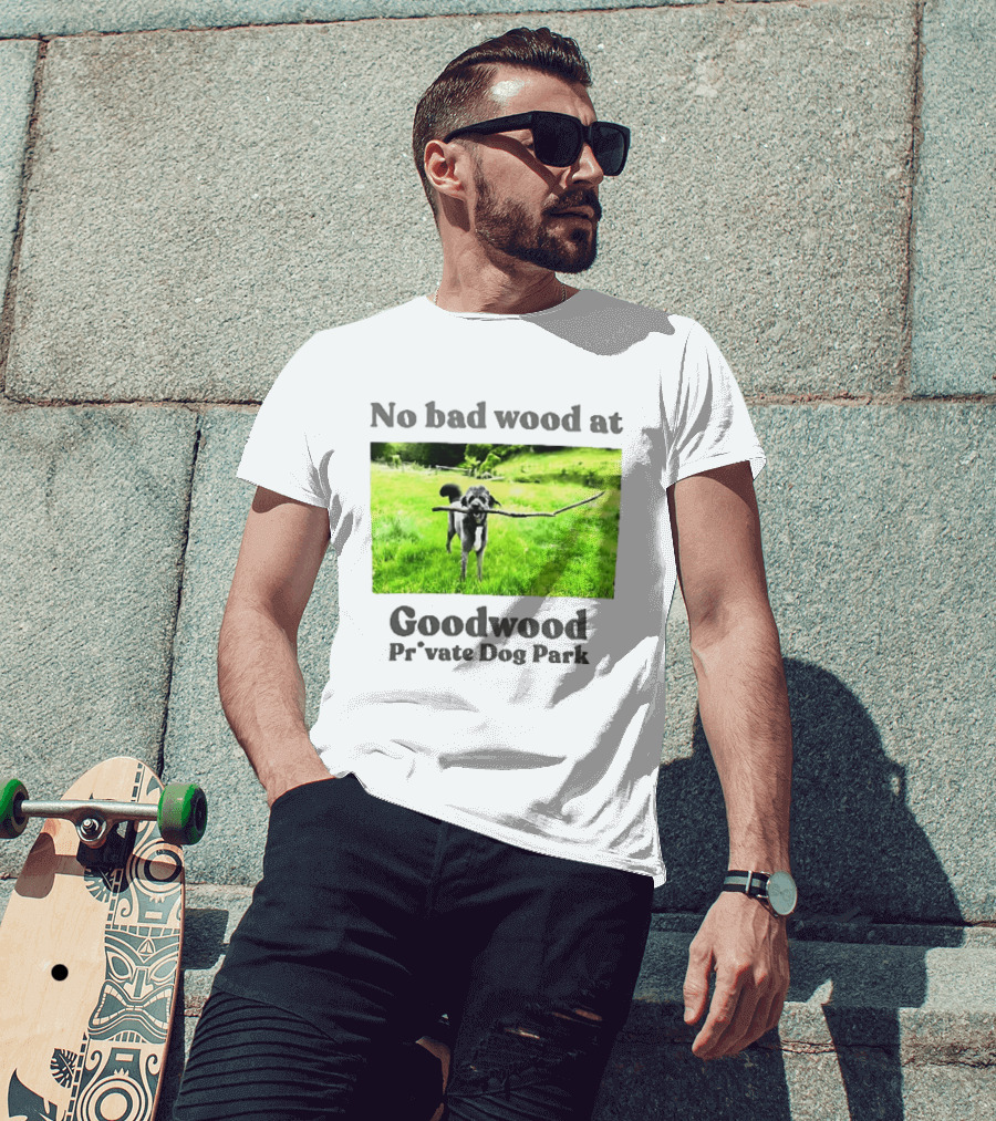 No Bad Wood At Goodwood Private Dog Park Playful Pup With Stick T-Shirt