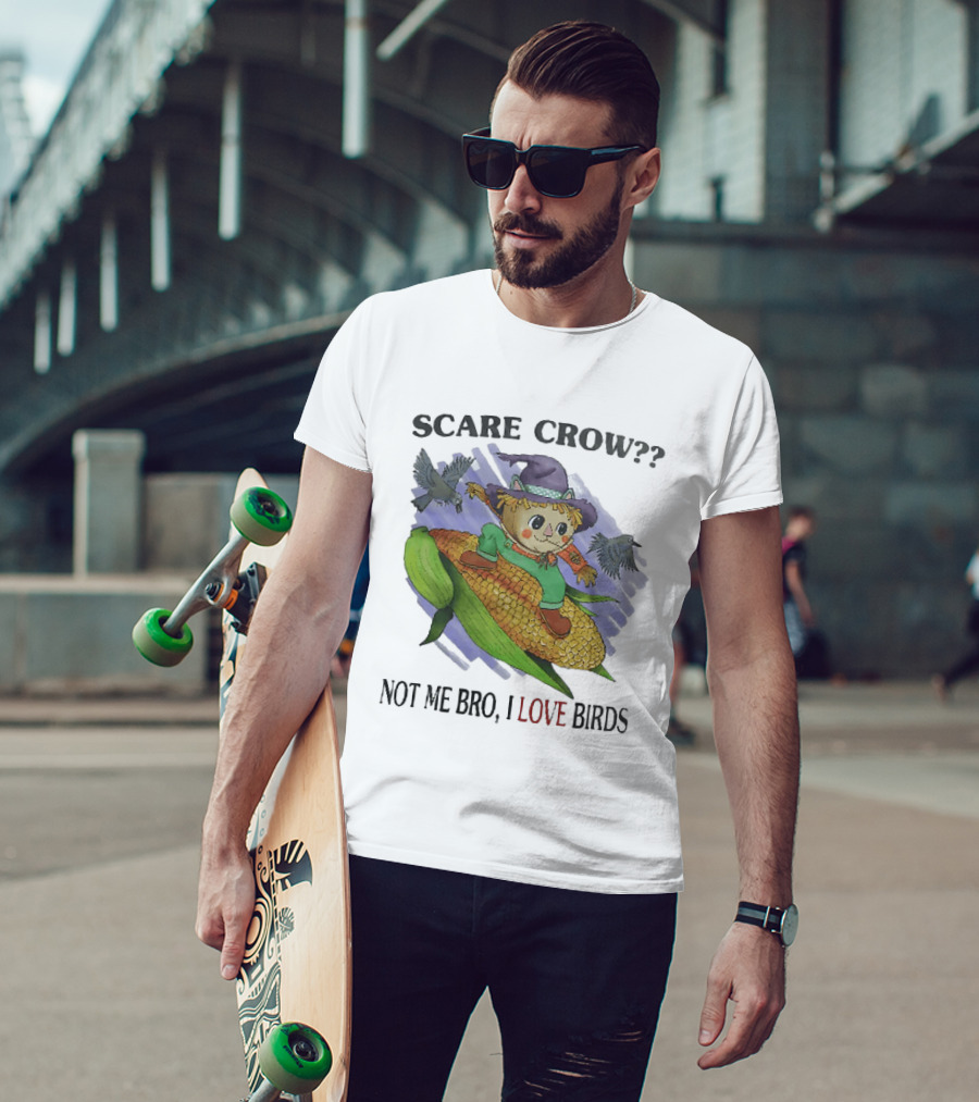 Scare Crow Not Me Bro I Love Birds Cute Scarecrow On Corn With Birds T-Shirt