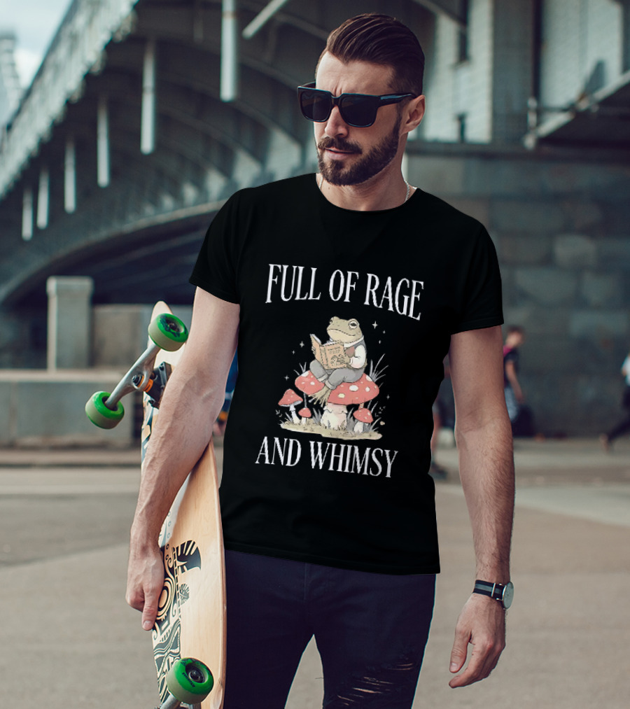 Full Of Rage And Whimsy Frog Reading On A Mushroom T-Shirt