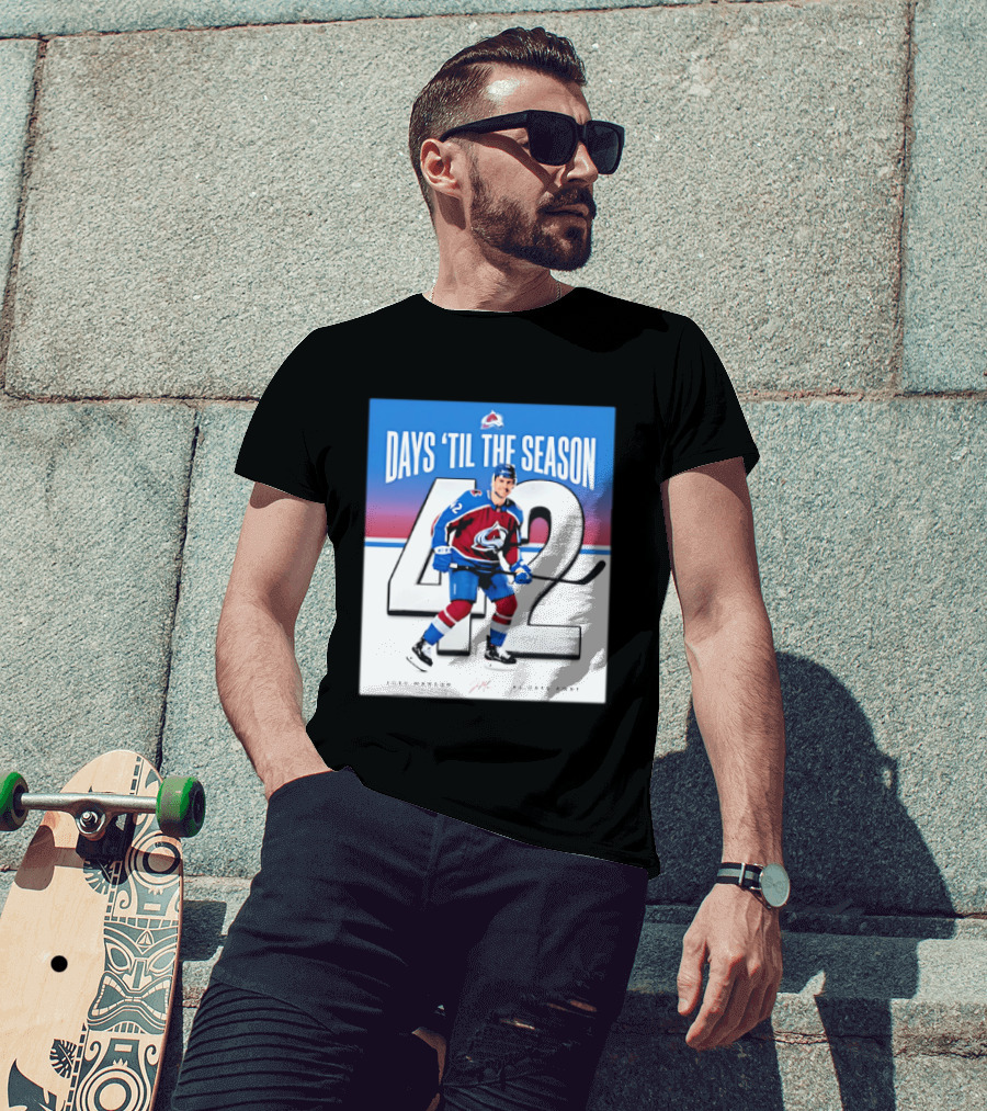 Colorado Avalanche Days 'Til The Season 42 Josh Manson 12 Days Away T-Shirt
