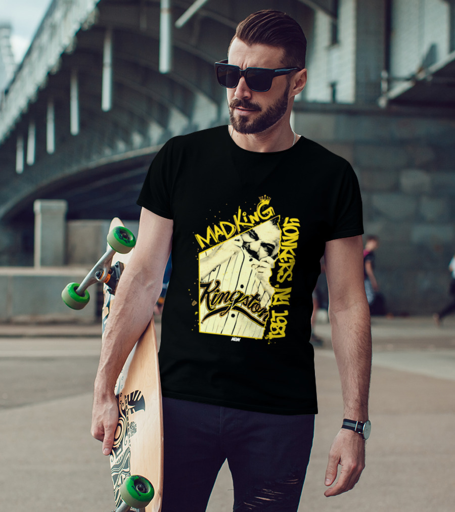 Eddie Kingston Mad King Yonkers NY 1981 Kingston AEW T-Shirt