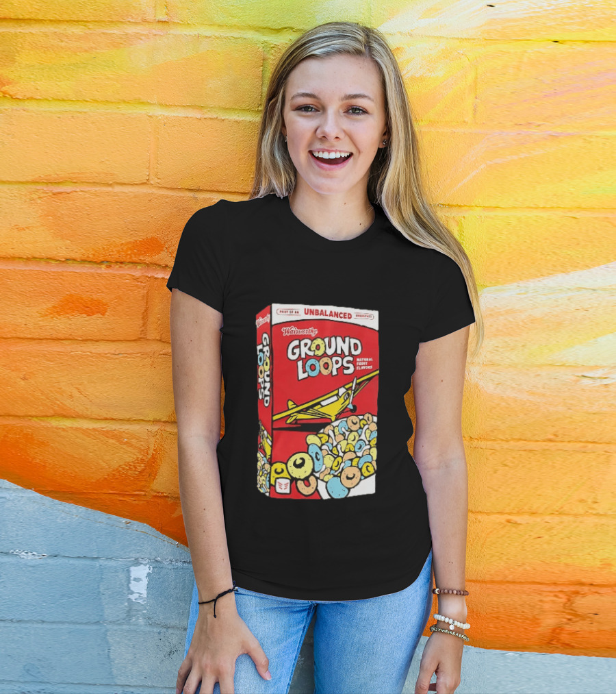 Wairworthy Ground Loops Cereal Box Unbalanced Breakfast Airplane Theme Natural Fruity Flavors T-Shirt