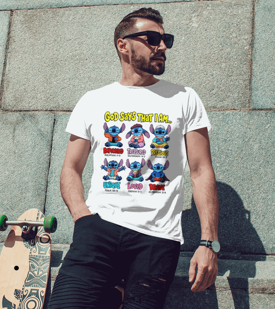 Stitch Disney Cartoon God Says That I Am Empowered Philippians Treasured Deuteronomy Precious Isaiah Unique Psalm Loved Jeremiah Brave T-Shirt