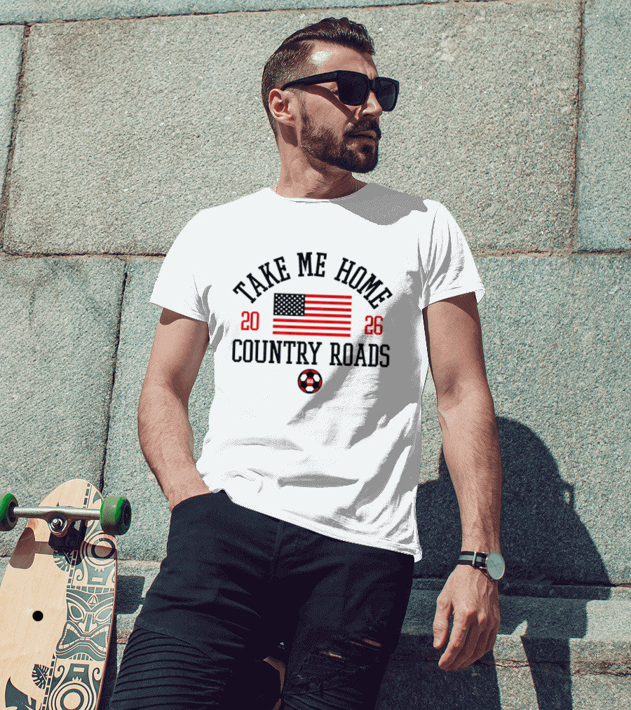 Take Me Home Country Roads USA Flag 2026 T-Shirt