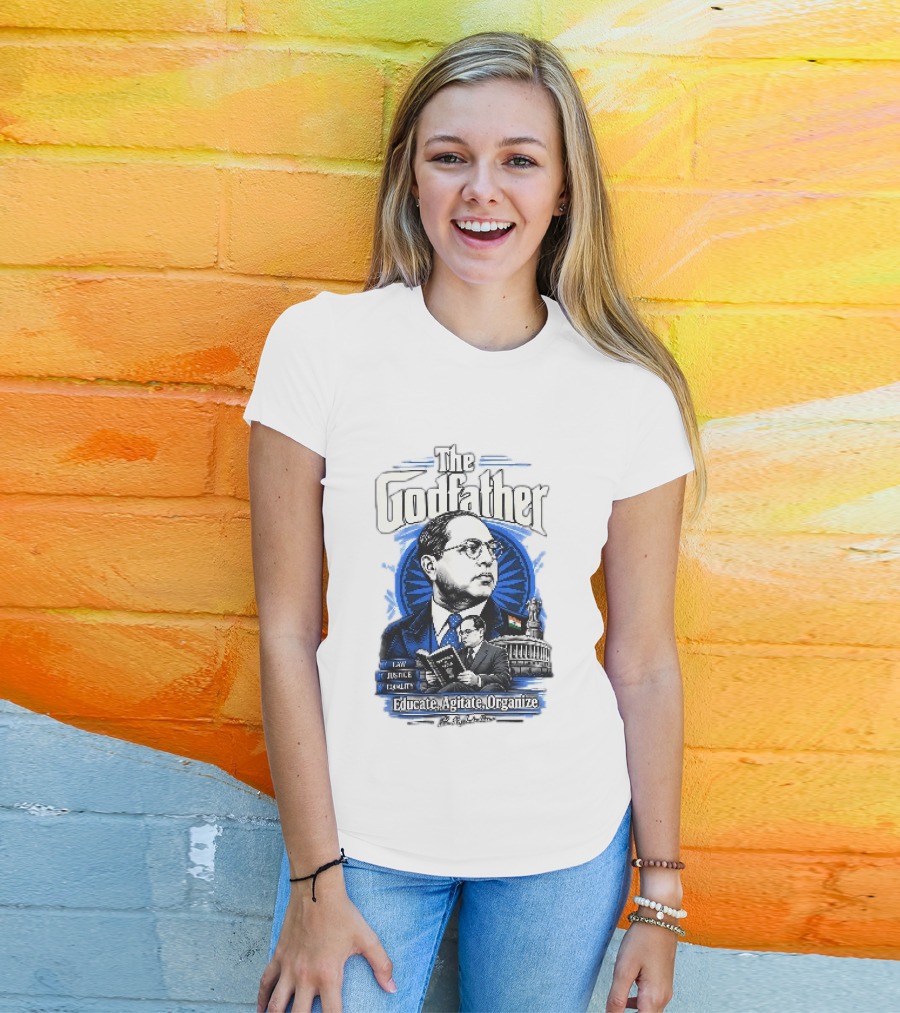 The Godfather B R Ambedkar Educate Agitate Organize Law Justice Equality T-Shirt