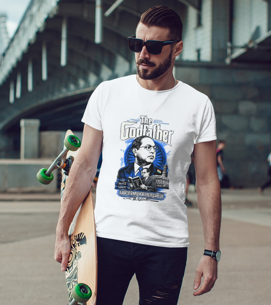 The Godfather B R Ambedkar Educate Agitate Organize Law Justice Equality T-Shirt