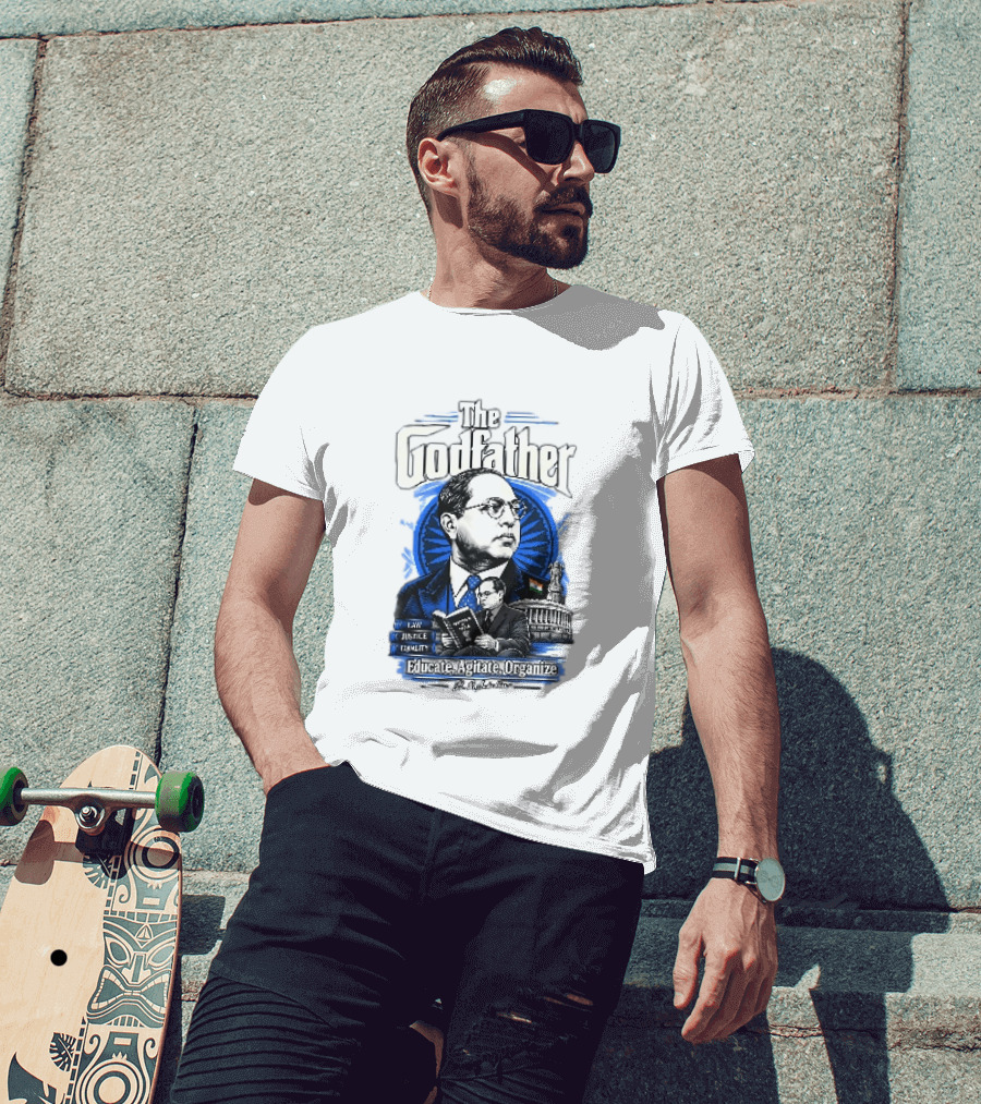 The Godfather B R Ambedkar Educate Agitate Organize Law Justice Equality T-Shirt