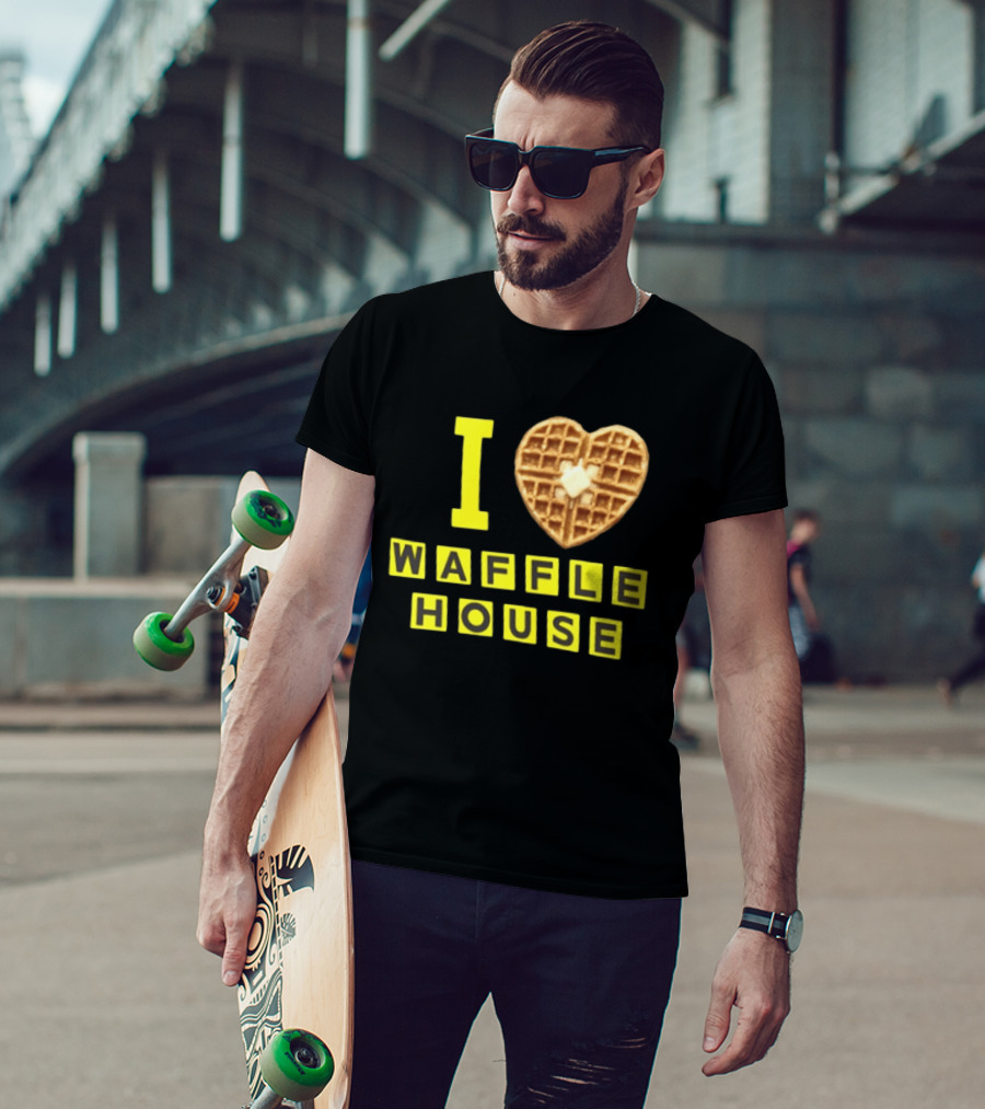 I Heart Waffle House Waffle Love I Waffle House T-Shirt