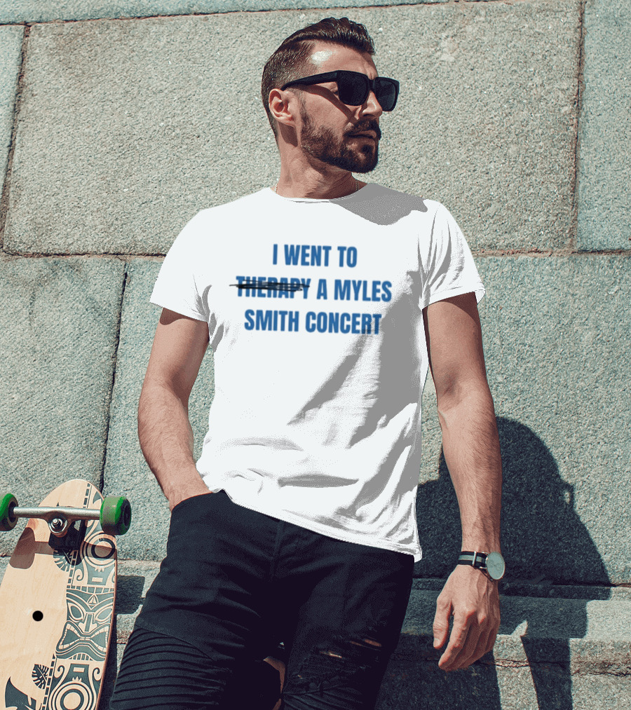I Went To Therapy A Myles Smith Concert T-Shirt