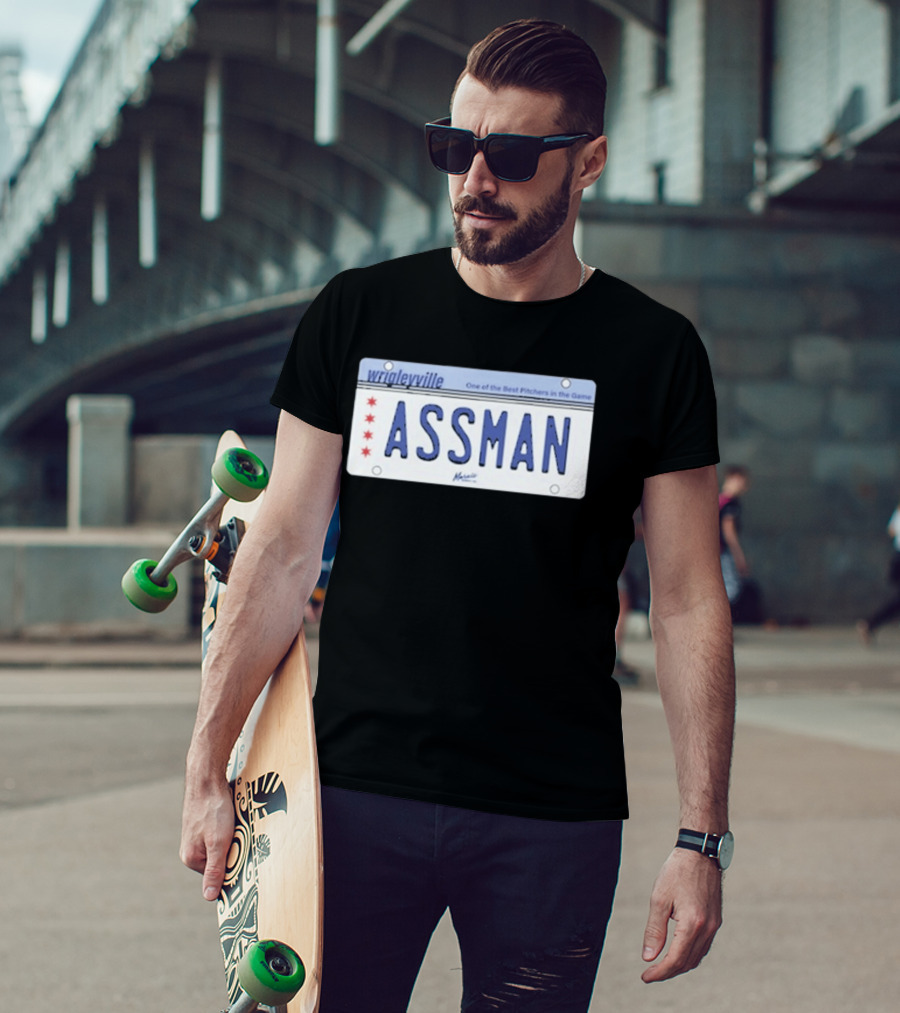 Wrigleyville Assman License Plate One Of The Best Pitchers In The Game T-Shirt