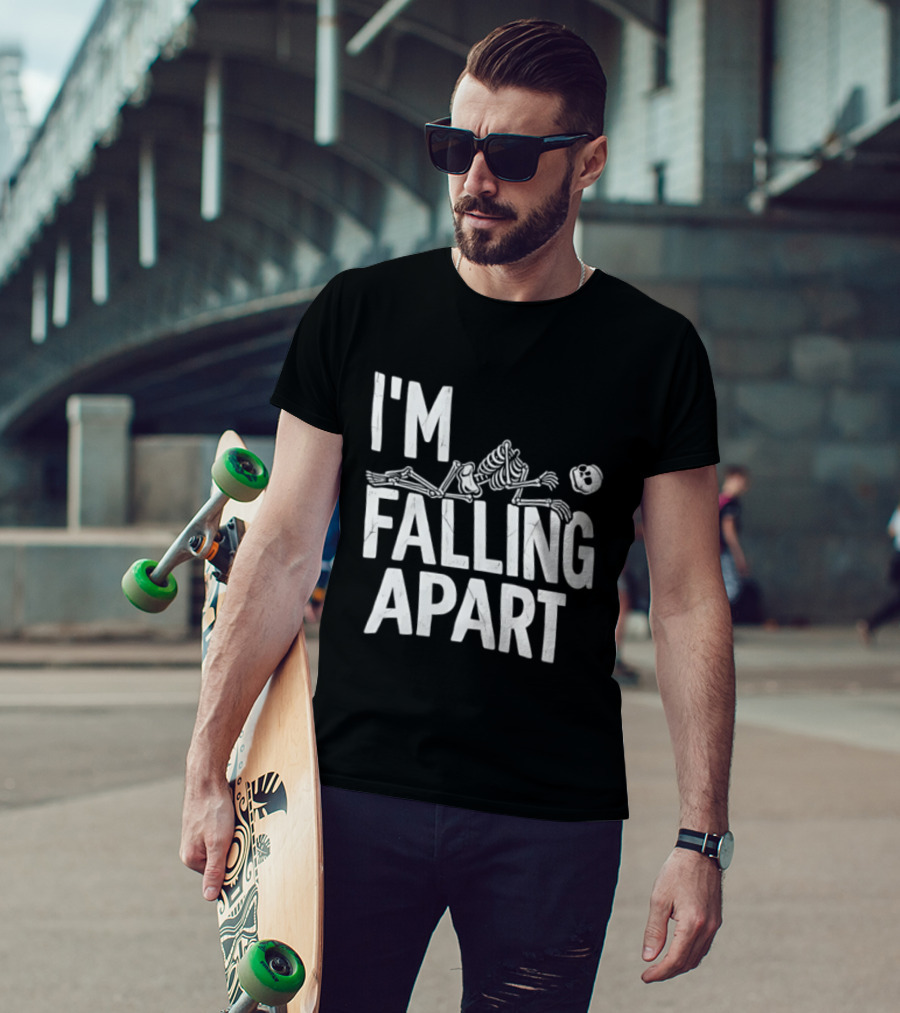 I'm Falling Apart Halloween Skeleton Sarcastic Humor T-Shirt