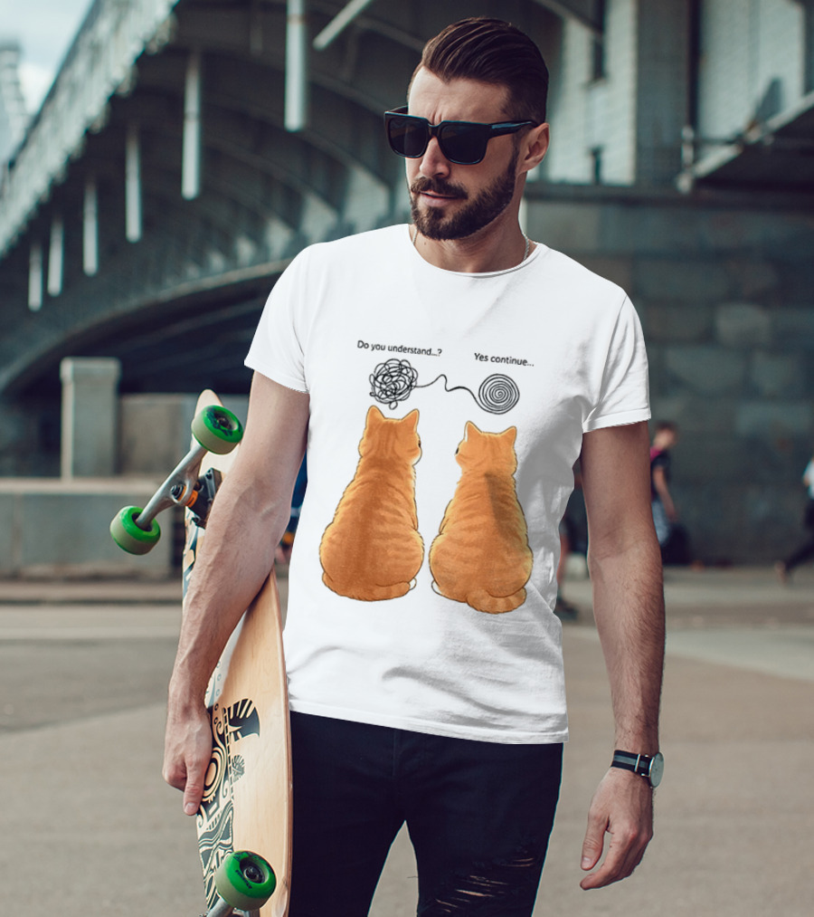 Orange Cats Do You Understand Yes Continue Yarn Tangle T-Shirt