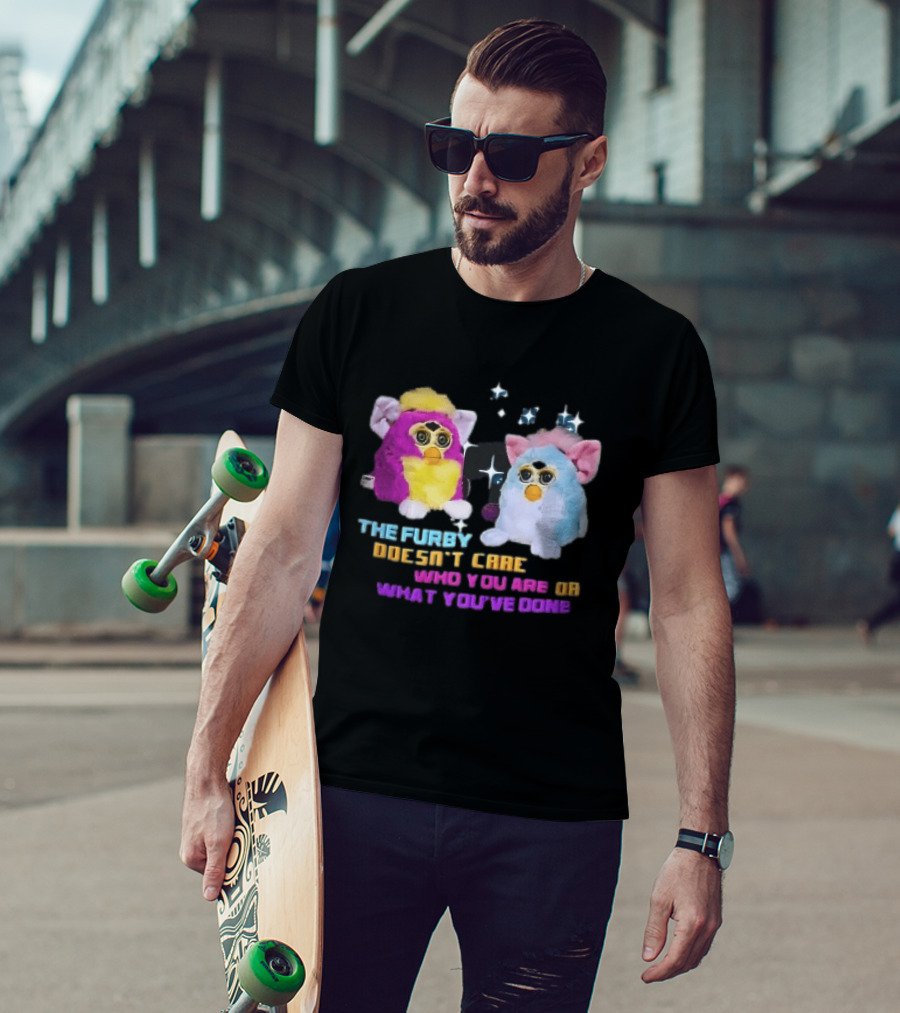 The Furby Doesn't Care Who You Are Or What You've Done Two Plush Toys Sparkles T-Shirt