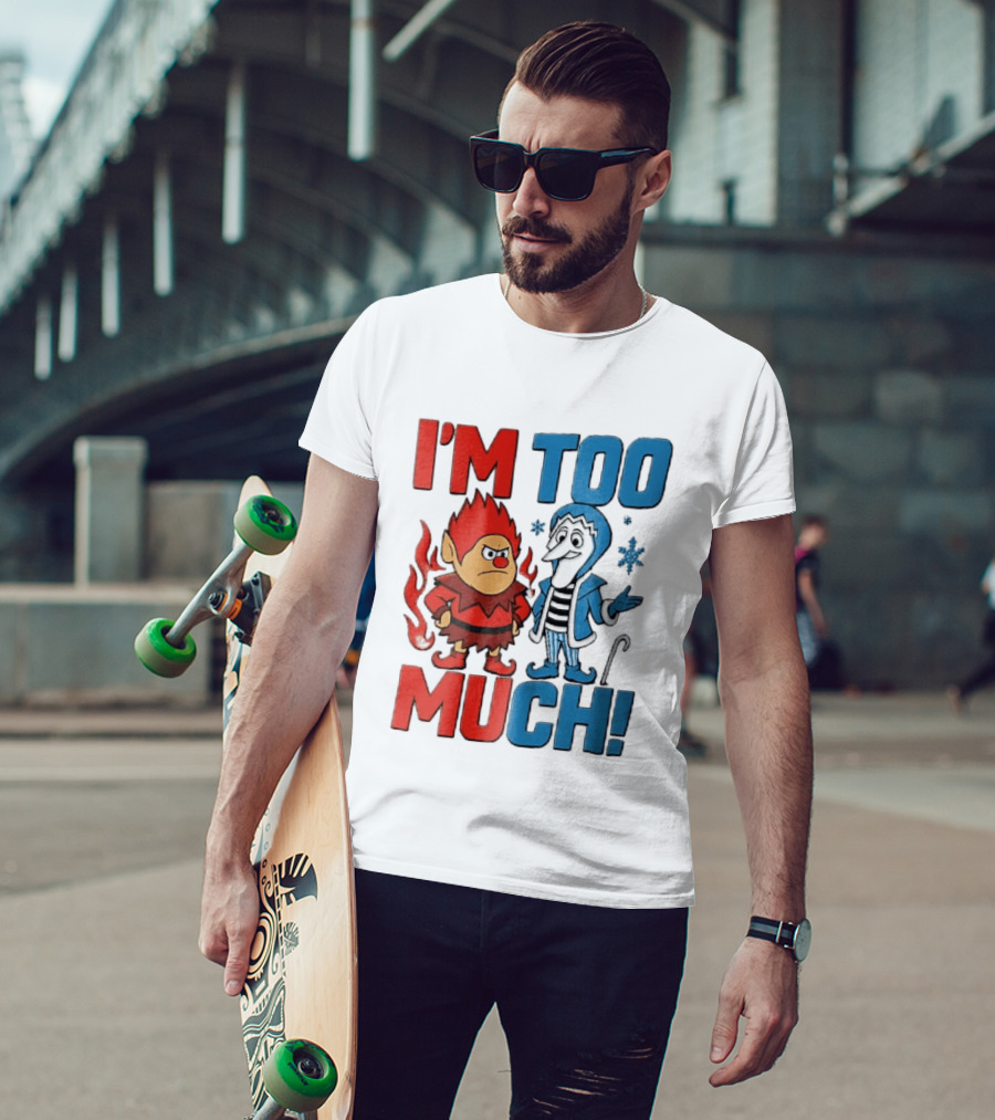 I'm Too Much Heat Miser Snow Miser Cartoon Characters Snowflakes T-Shirt