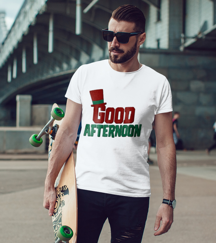 Good Afternoon Red Top Hat Green Letters T-Shirt