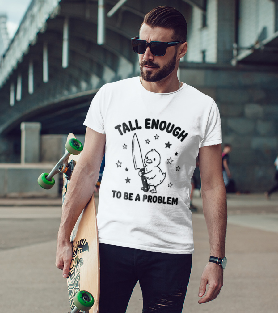 Tall Enough To Be A Problem Duck Holding Knife Surrounded By Stars T-Shirt