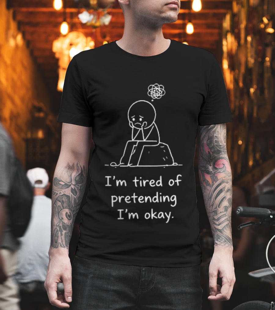 Im Tired Of Pretending Im Okay Sad Scribble Thought Cloud Sitting T-Shirt