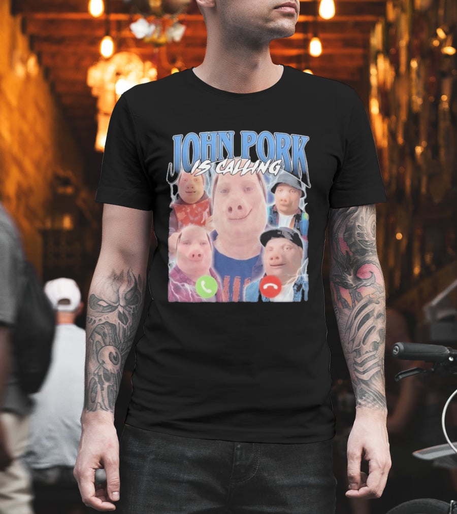 John Pork Is Calling Meme Pig Characters T-Shirt